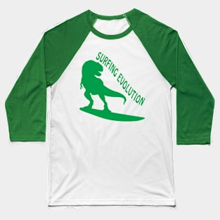 Surfing Evolution - Dinosaurs Born To Surf Baseball T-Shirt